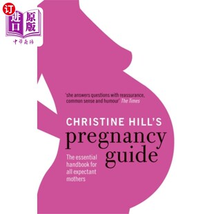 Hill 克里斯汀·希尔 Guide 怀孕指南 Pregnancy 海外直订Christine