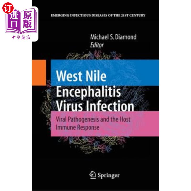 海外直订医药图书West Nile Encephalitis Virus Infection: Viral Pathogenesis and the Host Immune R 西尼罗脑炎病毒感染