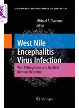 海外直订医药图书West Nile Encephalitis Virus Infection: Viral Pathogenesis and the Host Immune R 西尼罗脑炎病毒感染