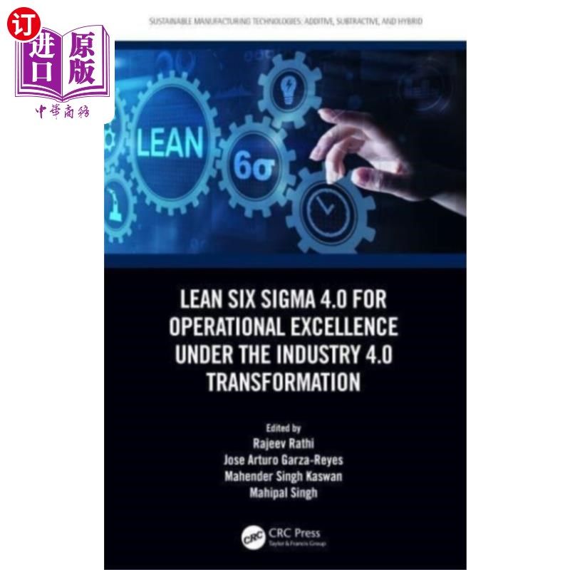海外直订Lean Six Sigma 4.0 for Operational Excellence Un... 工业4.0转型下精益六西格玛4.0实现卓越运营