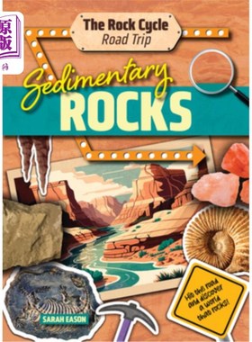 海外直订Sedimentary Rocks: Hit the Road and Discover a World That Rocks! 沉积岩：踏上旅途，发现一个震撼的世界！