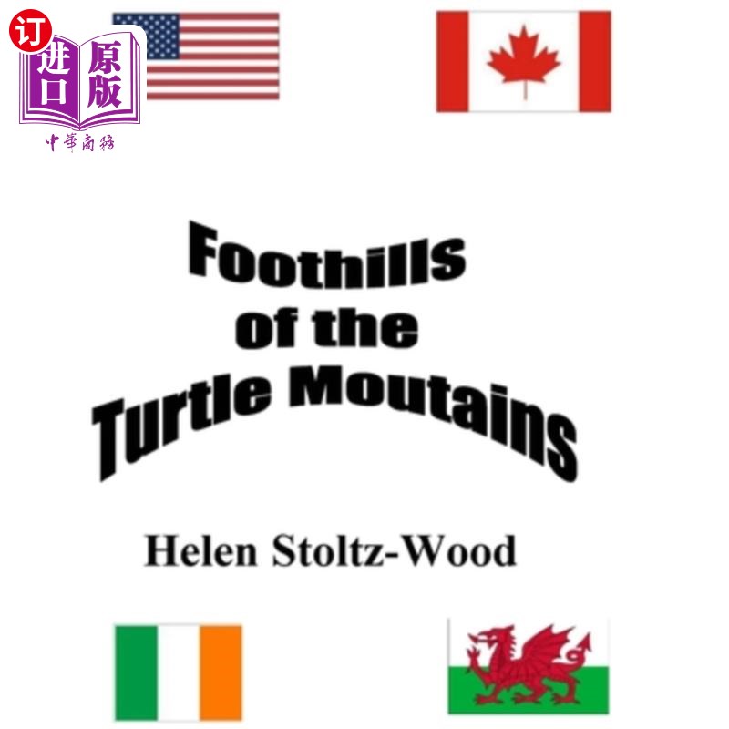 海外直订Foothills of the Turtle Mountans: Manitoba and North Dakota Roots 龟山山麓:马尼托巴和北达科他州的根