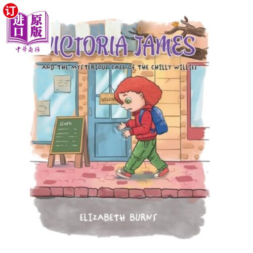 海外直订Victoria James: And the Mysterious Case of the Chilly Willies 维多利亚·詹姆斯:和寒冷威利的神秘案例