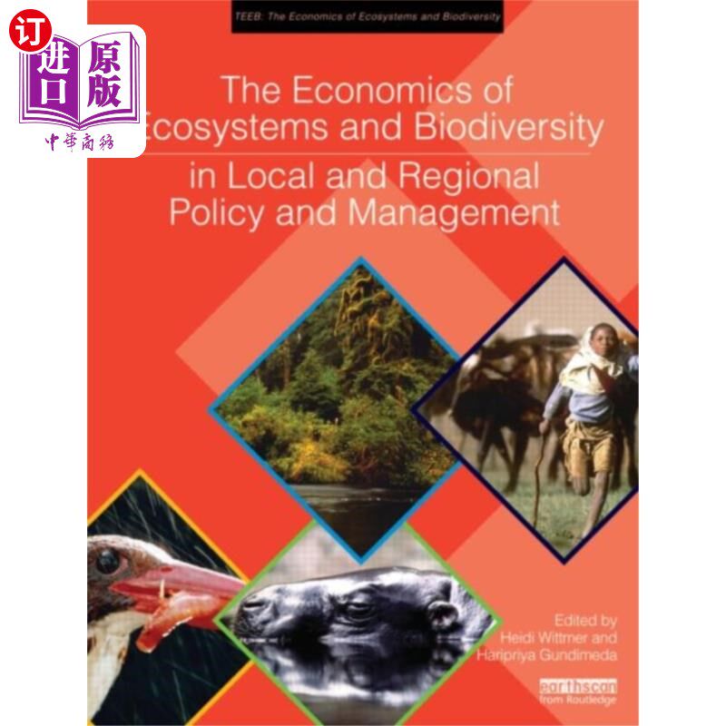 海外直订Economics of Ecosystems and Biodiversity in Loca... 地方和区域政策与管理中的生态系统和生物多样性经济学