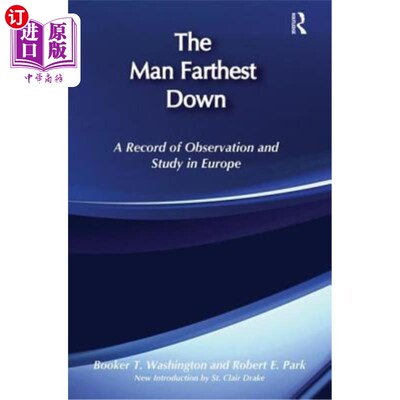 海外直订The Man Farthest Down: A Record of Observation and Study in Europe 最下面的人:在欧洲的观察和研究记录