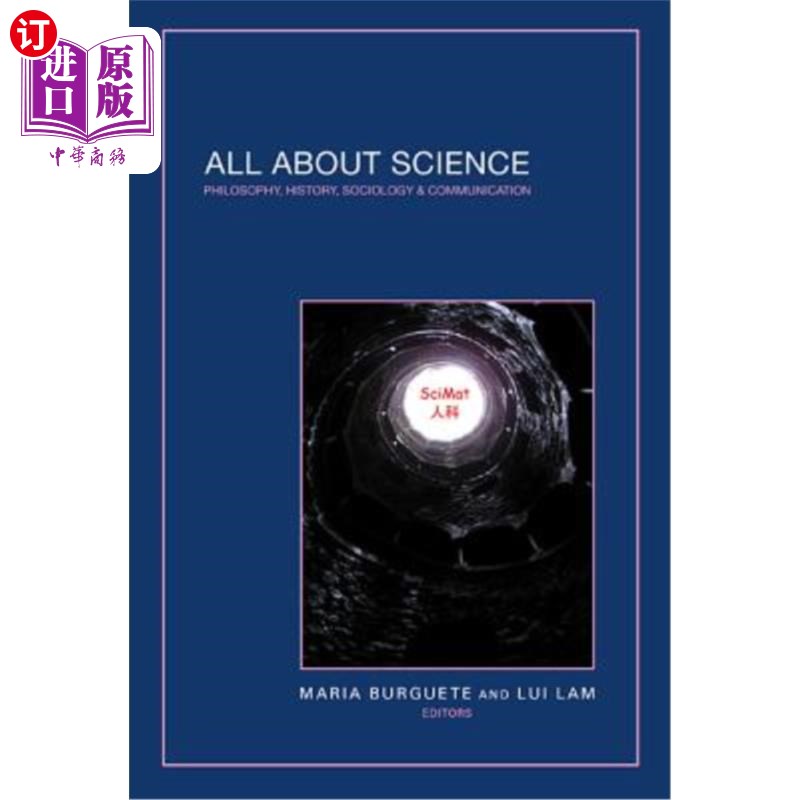 海外直订All about Science: Philosophy, History, Sociology & Communication 关于科学:哲学、历史、社会学和传播学