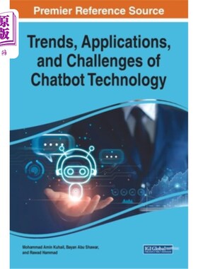 海外直订Trends, Applications, and Challenges of Chatbot Technology 聊天机器人技术的趋势、应用和挑战