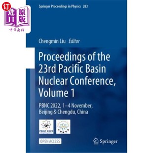 23rd Pacific 第23届太平洋盆地核会议论文集 第一卷 Co... the Nuclear 海外直订Proceedings Basin