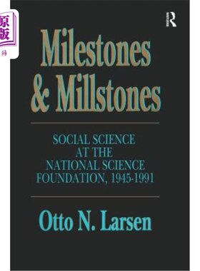海外直订Milestones and Millstones: Social Science at the National Science Foundation, 19 里程碑和磨石:国家科学基金