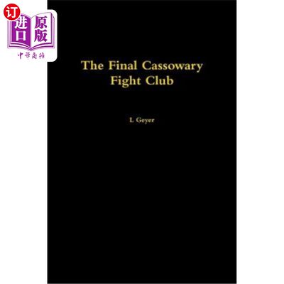 海外直订The Final Cassowary Fight Club 最后的食火鸡搏击俱乐部