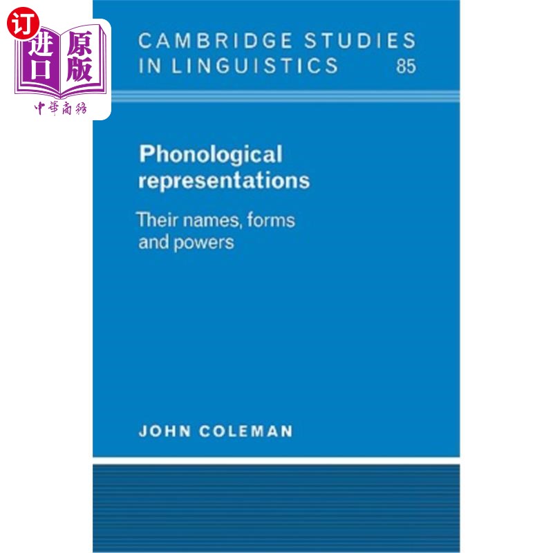 海外直订Phonological Representations: Their Names, Forms and Powers 语音表征:它们的名称、形式和作用