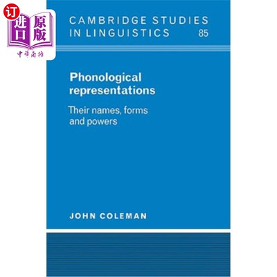 海外直订Phonological Representations: Their Names, Forms and Powers 语音表征:它们的名称、形式和作用
