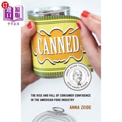 海外直订医药图书Canned: The Rise and Fall of Consumer Confidence in the American Food Industry V 罐头:消费者信心在