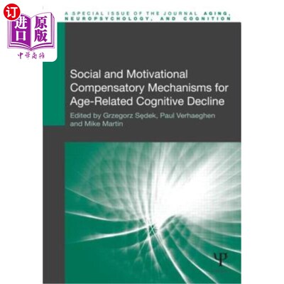 海外直订Social and Motivational Compensatory Mechanisms for Age-Related Cognitive Declin 与年龄相关的认知衰退的社会