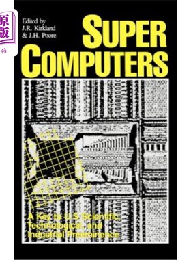 海外直订Supercomputers: A Key to U.S. Scientific, Technological, and Industrial Preemine 超级计算机:美国科学、技术