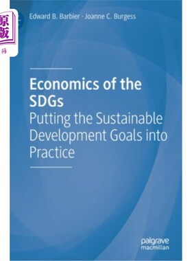 海外直订Economics of the Sdgs: Putting the Sustainable Development Goals Into Practice 可持续发展目标经济学:将可持