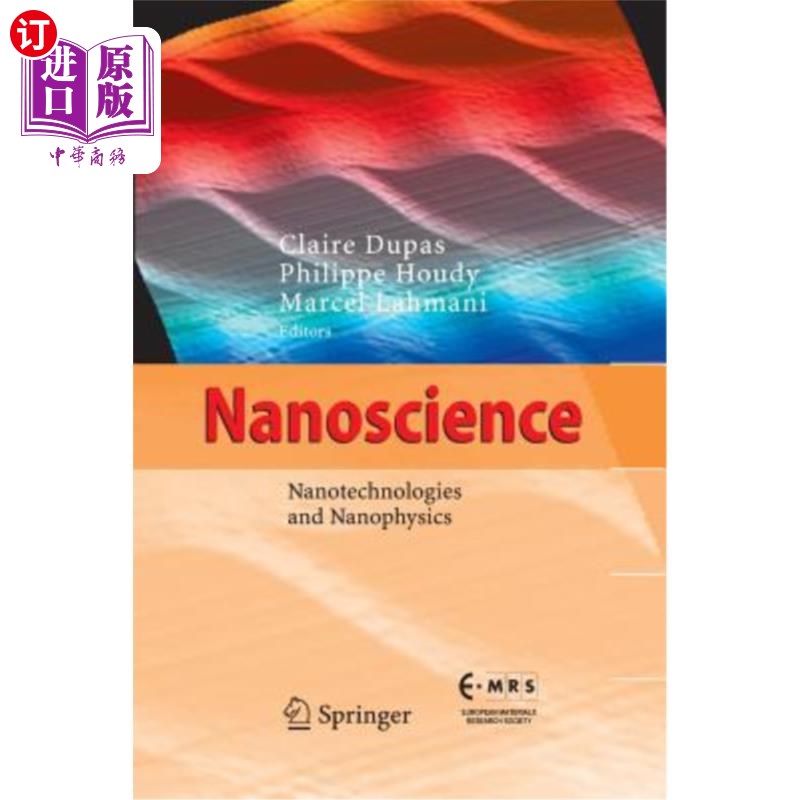 海外直订Nanoscience: Nanotechnologies and Nanophysics 纳米科学：纳米技术与纳米物理