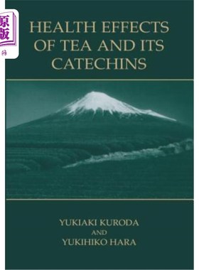 海外直订医药图书Health Effects of Tea and Its Catechins 茶及其儿茶素的保健作用