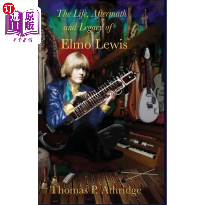 海外直订The Life, Aftermath, and Legacy of Elmo Lewis 埃尔莫·刘易斯的一生、善后和遗产