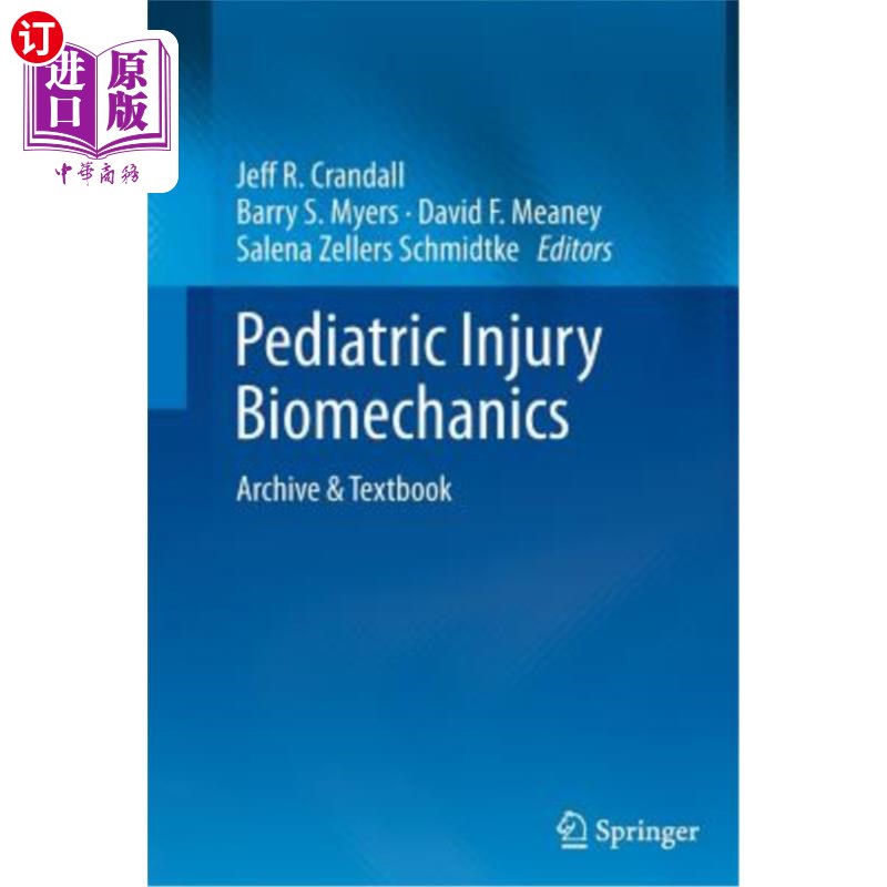 海外直订医药图书Pediatric Injury Biomechanics: Archive & Textbook 儿童损伤生物力学:档案与教科书