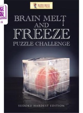 海外直订Brain Melt and Freeze Puzzle Challenge: Sudoku Hardest Edition 大脑融化和冻结难题挑战：数独最难版