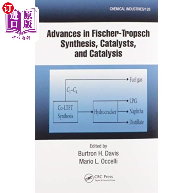 海外直订Advances in Fischer-Tropsch Synthesis, Catalysts... 费托合成、催化剂及催化研究进展