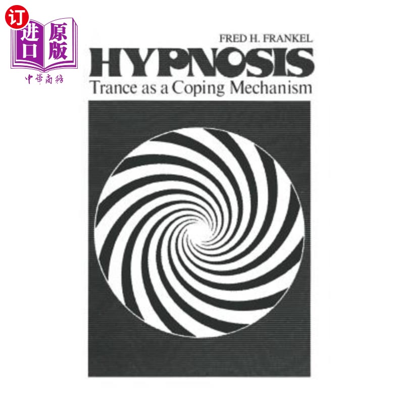 海外直订医药图书Hypnosis: Trance as a Coping Mechanism 催眠：作为应对机制的恍惚状态