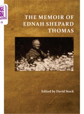 海外直订The Memoir of Ednah Shepard Thomas 埃德娜·谢泼德·托马斯回忆录