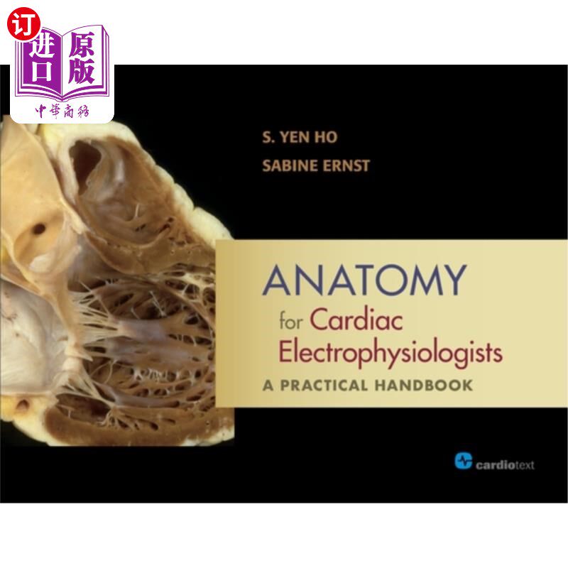 海外直订医药图书Anatomy for Cardiac Electrophysiologists: A Practical Handbook 解剖心脏电生理学家:实用手册