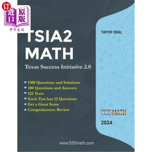 海外直订TSIA2 MATH - Texas Success Initiative 2.0: 1300 Questions and solution +300 Ques TSIA2数学-德克
