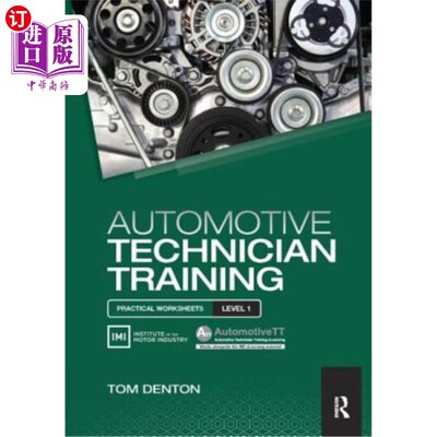 海外直订Automotive Technician Training: Practical Worksheets Level 1 汽车技师培训：实践工作表1级