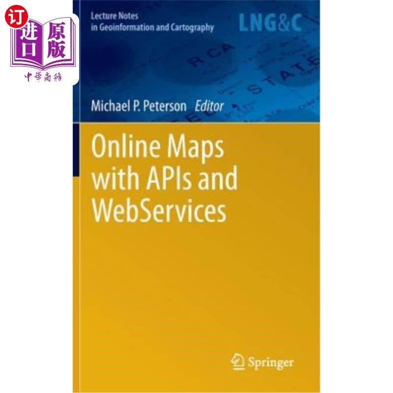 海外直订Online Maps with APIs and Webservices 带有API和Web服务的在线地图