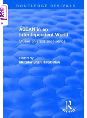 海外直订ASEAN in an Interdependent World: Studies in an Interdependent World 相互依存世界中的东盟：相互依存世界中的