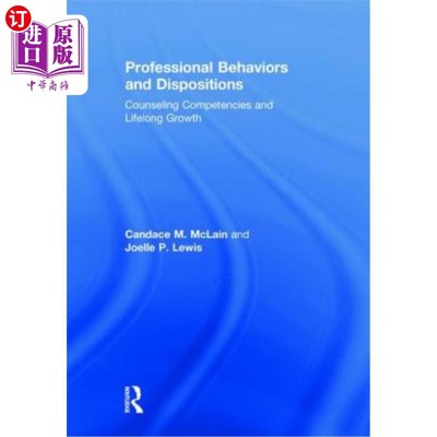 海外直订医药图书Professional Behaviors and Dispositions: Counseling Competencies and Lifelong Gr 职业行为与倾向:咨