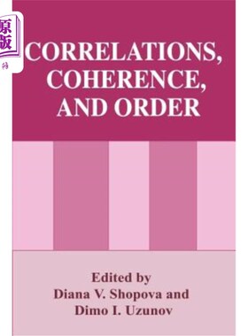 海外直订Correlations, Coherence, and Order 相关性，连贯性和顺序