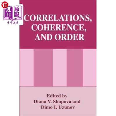 海外直订Correlations, Coherence, and Order 相关性，连贯性和顺序