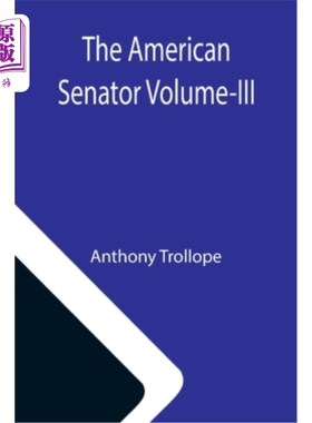 海外直订The American Senator Volume-III 美国参议员第三卷