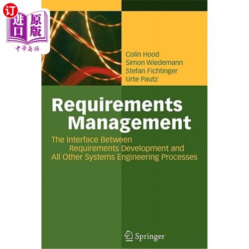 海外直订Requirements Management: The Interface Between Requirements Development and All  需求管理：需求开发和所有其