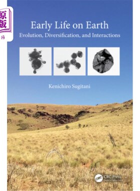 海外直订Early Life on Earth: Evolution, Diversification, and Interactions 地球早期生命:进化、多样化和相互作用
