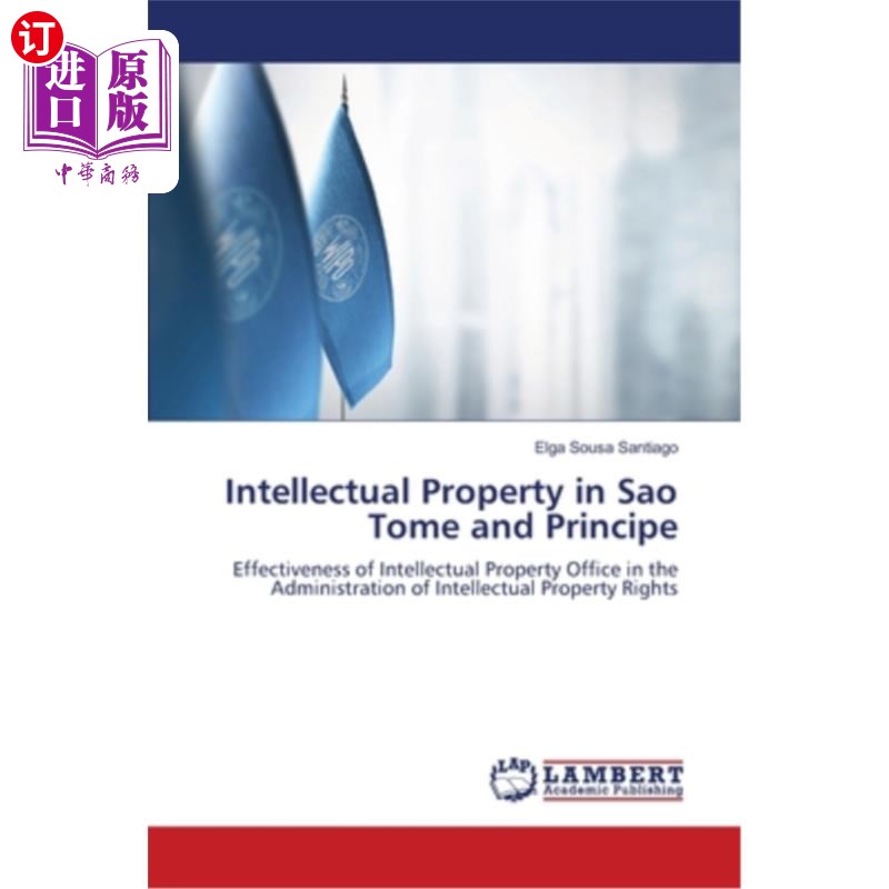 海外直订Intellectual Property in Sao Tome and Principe圣多美和普林西比的知识产权