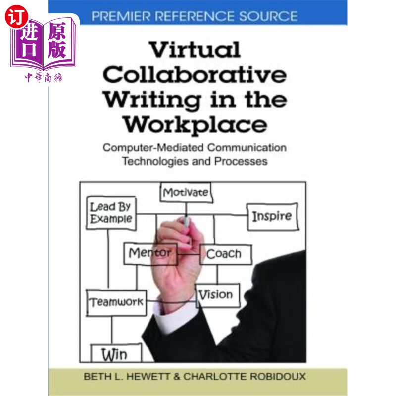 海外直订Virtual Collaborative Writing in the Workplace: Computer-Mediated Communication
