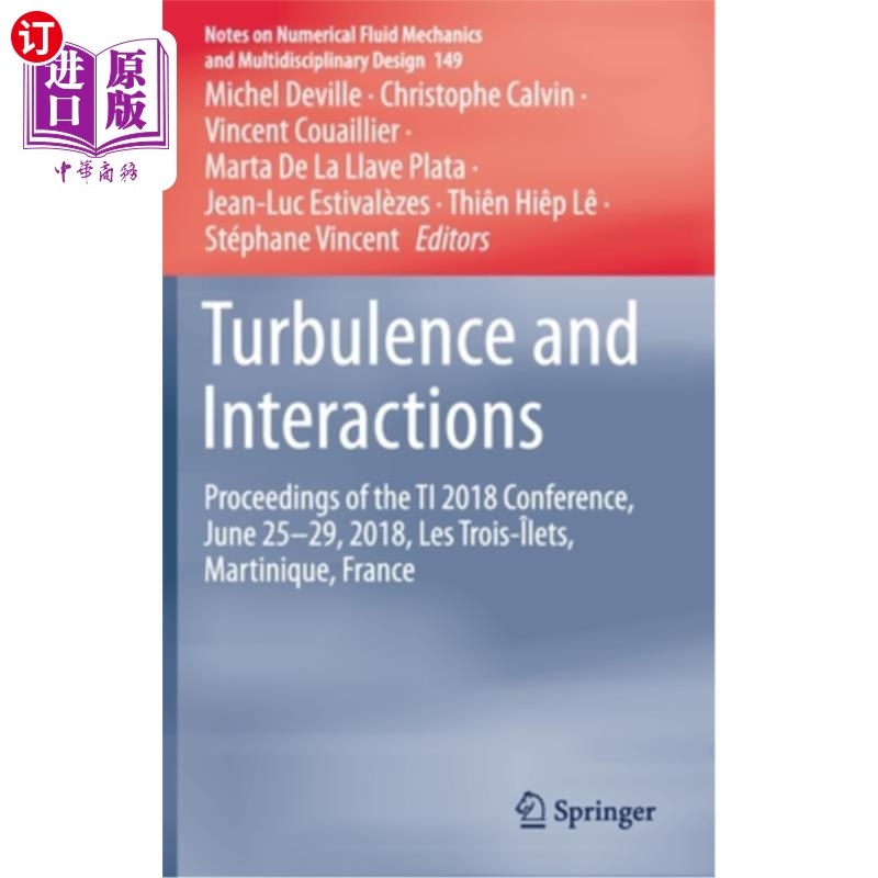 海外直订Turbulence and Interactions: Proceedings of the Ti 2018 Conference, June 25-29,  湍流与互动:Ti 2