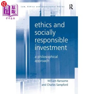 Socially Philosophical 一种哲学方法 and 伦理与社会责任投资 Responsible Approach 海外直订Ethics Investment