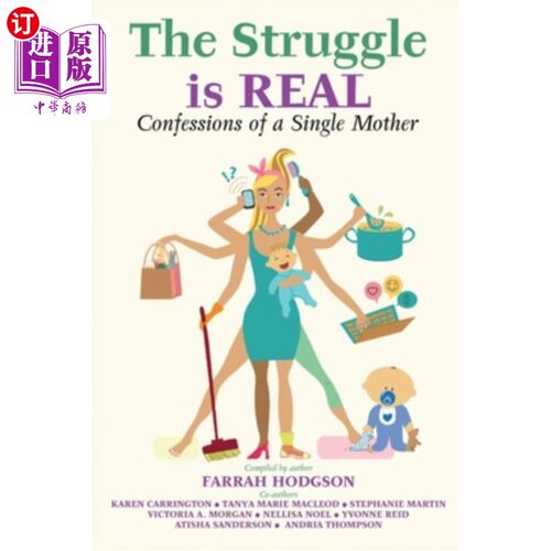 海外直订The Struggle is Real: Confessions of a Single Mother 斗争是真实的：单身母亲的忏悔
