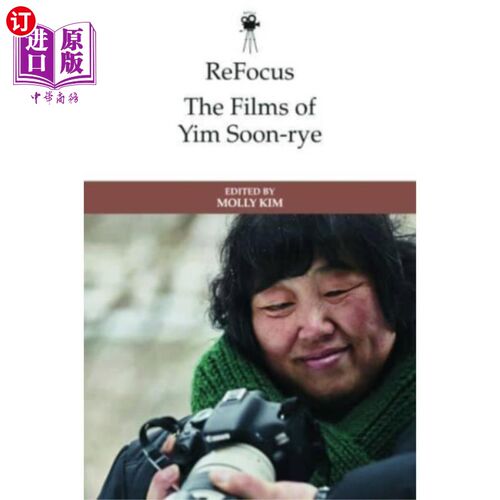海外直订Refocus: the Films of Yim Soon-Rye 重新聚焦:严顺来的电影