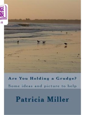 海外直订Are You Holding a Grudge?: Some ideas and picture to help 你在怀恨在心吗?一些想法和图片可以帮助你