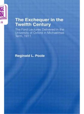 海外直订The Exchequer in the Twelfth Century 十二世纪的国库