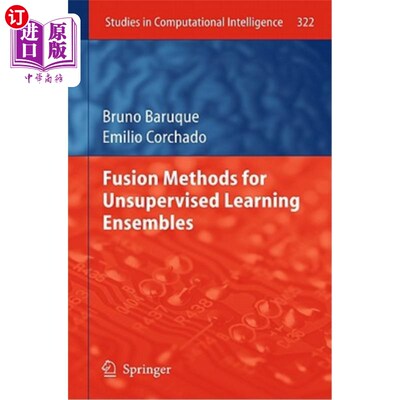 海外直订Fusion Methods for Unsupervised Learning Ensembles 无监督学习集成的融合方法