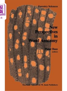 海外直订New Perspectives in Wood Anatomy: Published on the Occasion of the 50th Annivers 木材解剖学的新视角:在国际