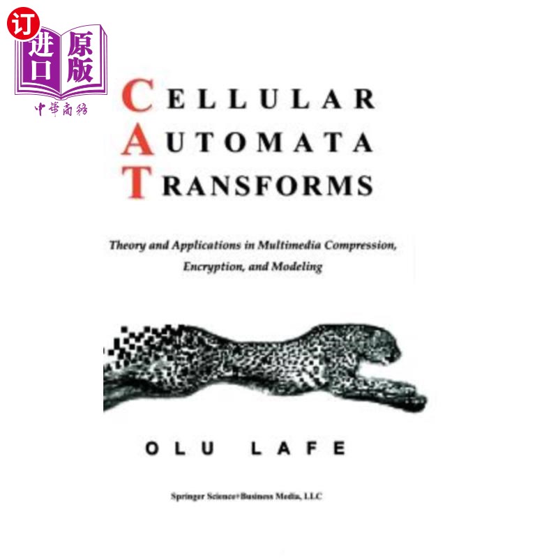海外直订Cellular Automata Transforms: Theory and Applications in Multimedia Compression, 细胞自动机变换：多媒体压缩